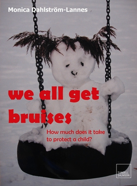 We all get bruises (e-bok) av Monica Dahlström-