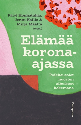 Elämää korona-ajassa (e-bok) av 