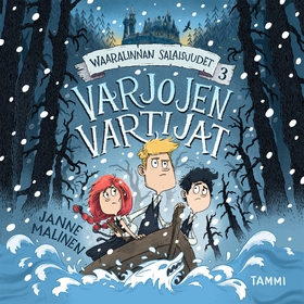 Waaralinnan salaisuudet 3. Varjojen vartijat (l