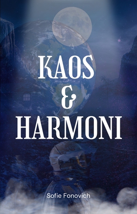 Kaos & Harmoni (e-bok) av Sofie Fonovich