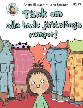 Tänk om alla hade jättelånga rumpor! (e-bok) av