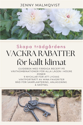 Skapa vackra rabatter i kallt klimat (e-bok) av