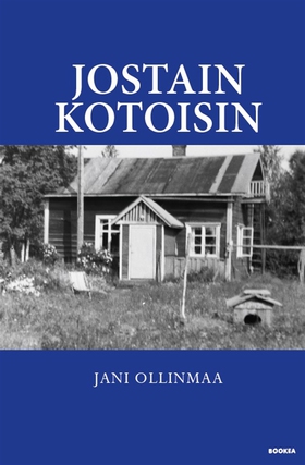 Jostain kotoisin (e-bok) av Jani Ollinmaa