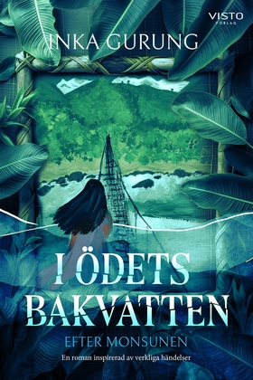 I ödets bakvatten : efter monsunen (e-bok) av I