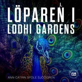 Löparen i Lodhi Gardens (ljudbok) av Ann-Catrin