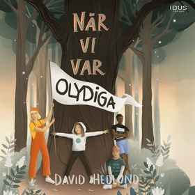 När vi var olydiga (ljudbok) av David Hedlund