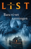 Bara vi vet sanningen