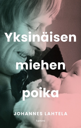 Yksinäisen miehen poika (e-bok) av Johannes Lah