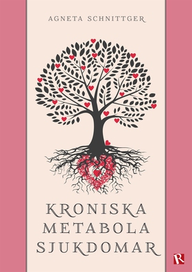 Kroniska metabola sjukdomar (e-bok) av Agneta S