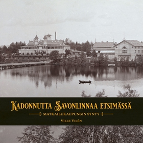 Kadonnutta Savonlinnaa etsimässä (ljudbok) av V