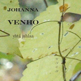 Yhtä juhlaa (ljudbok) av Johanna Venho