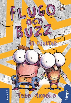 Flugo och Buzz är hjältar (e-bok) av Tedd Arnol