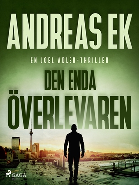 Den enda överlevaren (e-bok) av Andreas Ek