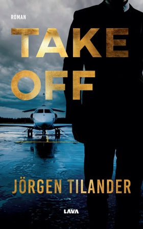 Take Off (e-bok) av Jörgen Tilander