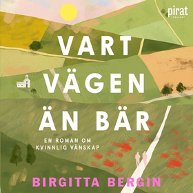Vart vägen än bär (ljudbok) av Birgitta Bergin