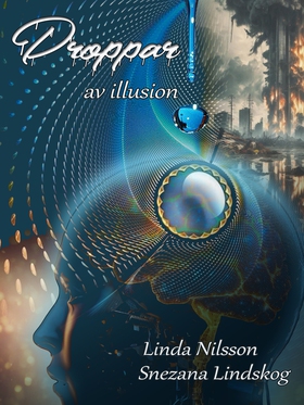 Droppar av illusion (e-bok) av Linda Nilsson, S