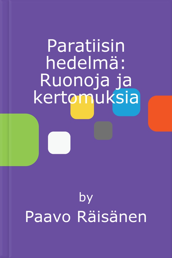 Paratiisin hedelmä: Ruonoja ja kertomuksia