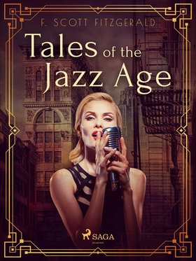 Tales of the Jazz Age (e-bok) av F. Scott Fitzg