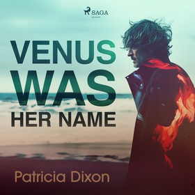 Venus Was Her Name (ljudbok) av Patricia Dixon