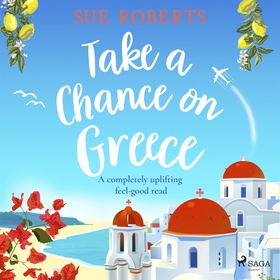 Take a Chance on Greece (ljudbok) av Sue Robert