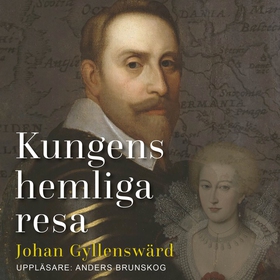 Kungens hemliga resa: Gustav II Adolfs friarfär