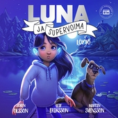 Luna ja supervoima - Löytö