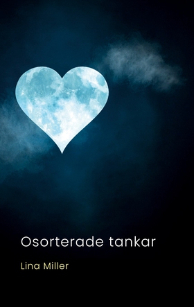 Osorterade tankar: Dikter om livet (e-bok) av L