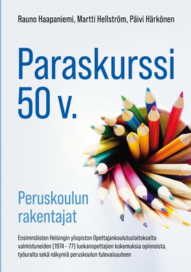 PARASKURSSI 50 v.: peruskoulun rakentajat (e-bo