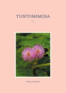 Tuntomimosa (e-bok) av Raimo Issakainen
