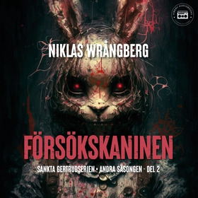 Försökskaninen (ljudbok) av Niklas Wrångberg