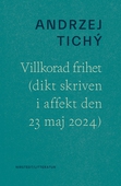 Villkorad frihet (dikt skriven i affekt den 23 maj 2023)