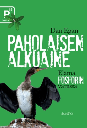 Paholaisen alkuaine : elämä fosforin varassa (e