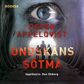 Ondskans sötma (ljudbok) av Peter Appelqvist