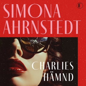 Charlies hämnd (ljudbok) av Simona Ahrnstedt