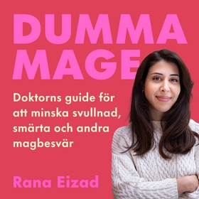 Dumma mage : doktorns guide för att minska svul