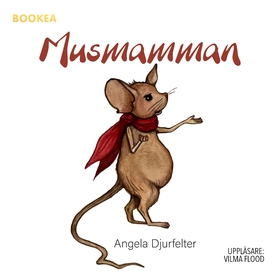 Musmamman (ljudbok) av Angela Djurfelter