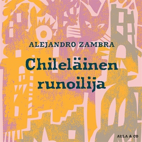 Chileläinen runoilija (ljudbok) av Alejandro Za