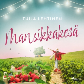 Mansikkakesä (ljudbok) av Tuija Lehtinen