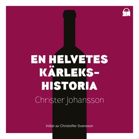 En helvetes kärlekshistoria (ljudbok) av Christ