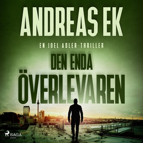 Den enda överlevaren (ljudbok) av Andreas Ek