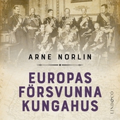 Europas försvunna kungahus