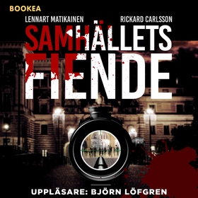 Samhällets fiende (ljudbok) av Lennart Matikain