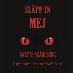 Släpp in Mej (ljudbok) av Anette Skåhlberg