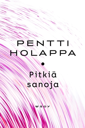 Pitkiä sanoja (e-bok) av Pentti Holappa