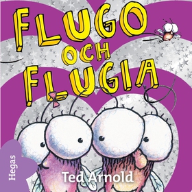 Flugo och Flugia (ljudbok) av Tedd Arnold