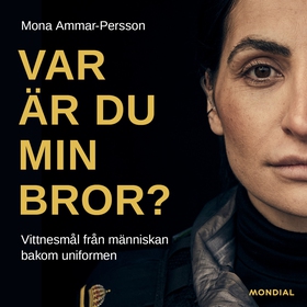 Var är du min bror? (ljudbok) av Mona Ammar-Per