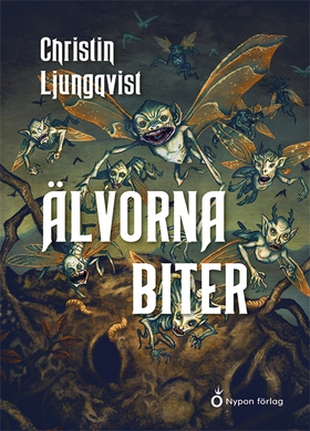 Älvorna biter (e-bok) av Christin Ljungqvist