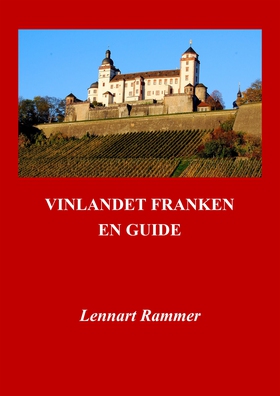 Vinlandet Franken - En guide (e-bok) av Lennart