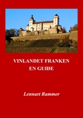 Vinlandet Franken - En guide