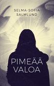 Pimeää valoa: Selviytymistarina